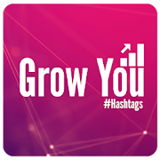 Grow You - Hashtags for Social Media