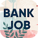 Bank Job Vocabulary & Practice - Androidアプリ