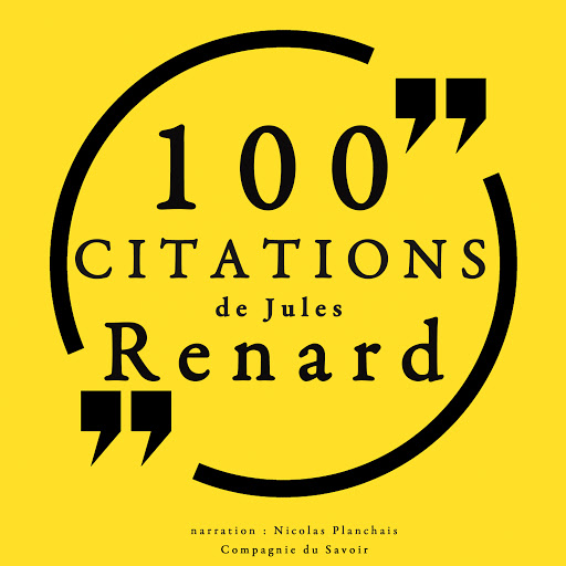 100 Citations De Jules Renard Deur Jules Renard Oudioboeke Op Google Play