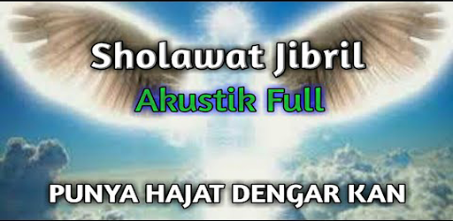 SHOLAWAT jibril akustik mp3 2022 offline