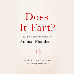 Immagine dell'icona Does It Fart?: The Definitive Field Guide to Animal Flatulence