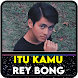 Rey Bong Itu Kamu Offline - Androidアプリ
