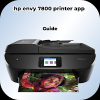 hp envy 7800 printer app guide