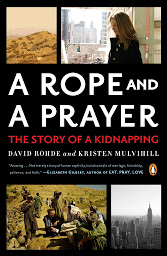 Icon image A Rope and a Prayer: The Story of a Kidnapping