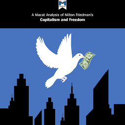 Icon image A Macat Analysis of Milton Friedman's Capitalism and Freedom