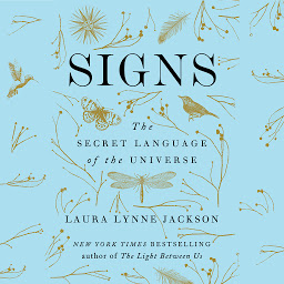 Icon image Signs: The Secret Language of the Universe