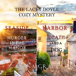 Obraz ikony: A Lacey Doyle Cozy Mystery Bundle: Murder in the Manor (#1) and Death and a Dog (#2)
