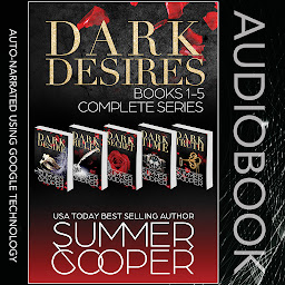Icon image Dark Desires: Books 1-5: A Steamy Dark Billionaire Romance Boxset