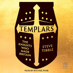 Icon image Templars: The Knights Who Made Britain
