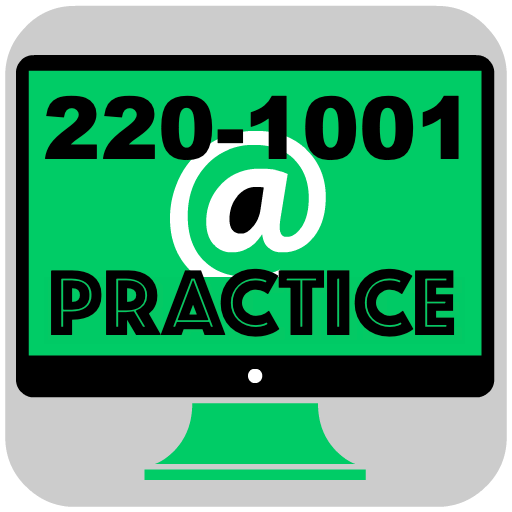 220-1001 Practice Exam - CompTIA A Core 1