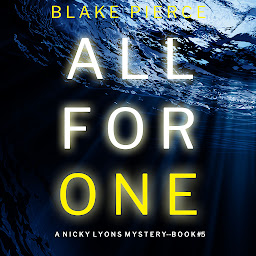 Icon image All For One (A Nicky Lyons FBI Suspense Thriller—Book 5)