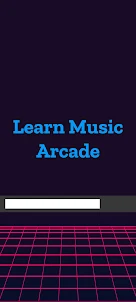 Learn Music Arcade