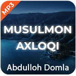 Musulmon axloqi - Abdulloh Domla Mp3 Apk