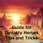 Cover Image of Download Guide for Dynasty Heroes – Tips and Tricks 1.0 APK