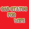 Sad Status For Wife
