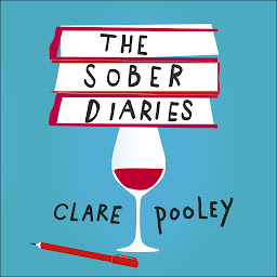 Icon image The Sober Diaries: How one woman stopped drinking and started living.