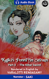 Icon image Ponniyin Selvan - The Killer Sword - Part 3 - Audio Book
