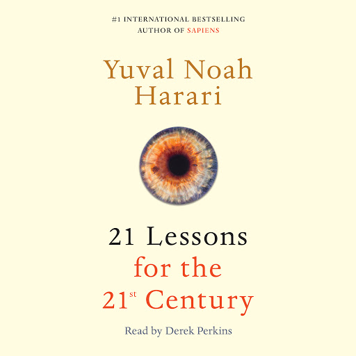 Книга 21 век харари. 21 Lessons for the 21st Century. Харари 21 урок для 21 века. Yuval Noah Harari books. 21 Урок для XXI века Юваль Ной Харари книга.
