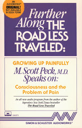 Icon image Further Along the Road Less Traveled: Growing Up Painfully: Consciousness and the Problem of Pain