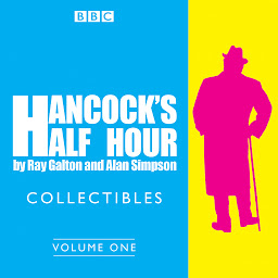 Icon image Hancock's Half Hour Collectibles: Volume 1: Rarities from the BBC radio archive