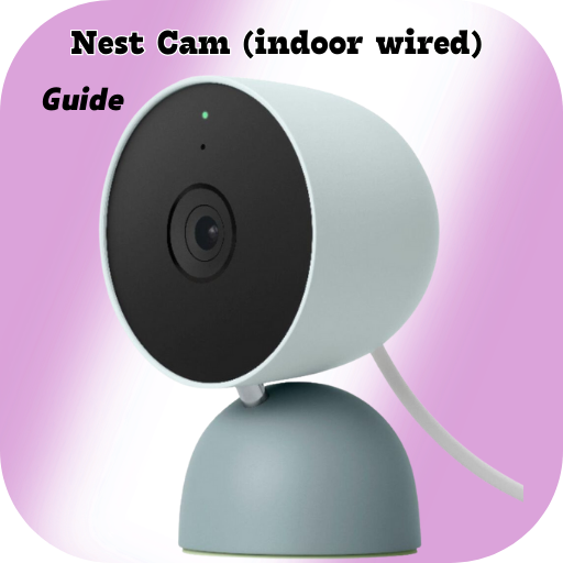 Download Nest Cam indoor wired Guide App Free on PC Emulator