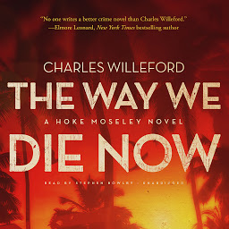 Icon image The Way We Die Now: A Novel