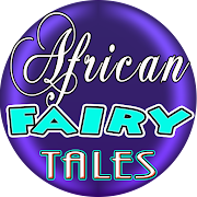 African Fairy Tales, Folk Tales and Fables