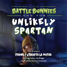 Obraz ikony: The Battle Bunnies and the Unlikely Spartan