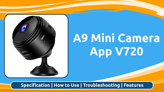 A9 Mini Camera App V720 Guide