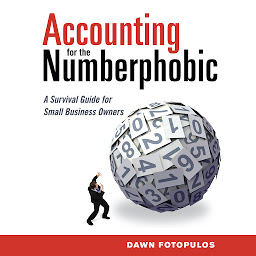 Imagen de icono Accounting for the Numberphobic: A Survival Guide for Small Business Owners