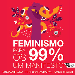 Icon image Feminismo para os 99%: Um manifesto