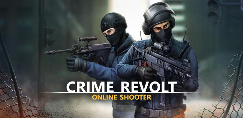 Crime Revolt - Online FPS (PvP Shooter)