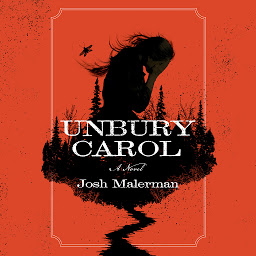 Simge resmi Unbury Carol: A Novel