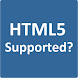 HTML5 Supported? - Androidアプリ
