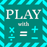 Cover Image of Download Play with Math - Learning is a  APK