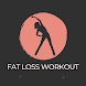 fat loss workout - Androidアプリ