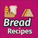 Bread Recipes Offline App - Androidアプリ