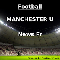 Football MANCHESTER U News fr Actu mercato