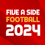 Five a Side Football 2024