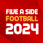 Five A Side Football 2024