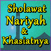 Sholawat Nariyah dan Khasiatnya