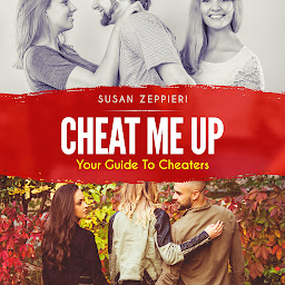 Obraz ikony: Cheat Me Up: Your Guide to Cheaters: Your Guide to Cheaters