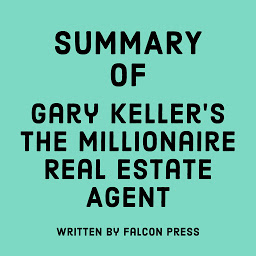 Icon image Summary of Gary Keller's The Millionaire Real Estate Agent
