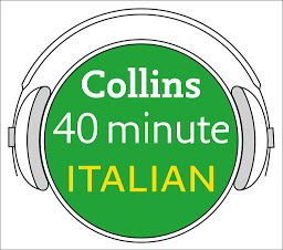 Icon image Italian in 40 Minutes: Learn to speak Italian in minutes with Collins