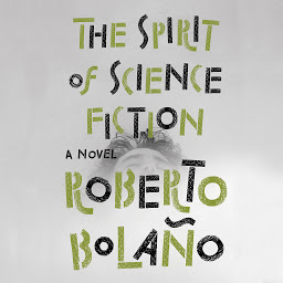 Image de l'icône The Spirit of Science Fiction: A Novel