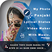 My Photo Punjabi Lyrical Status Music Video Maker