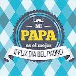Cover Image of Download Para Papá, Feliz Día  APK