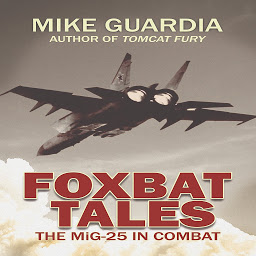 「Foxbat Tales: The MiG-25 in Combat」のアイコン画像