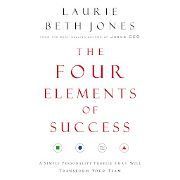 Icon image The Four Elements of Success: A Simple Personality Profile that will Transform Your Team