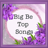 BIG BE TOP SONGS icon